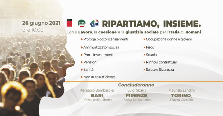 RIPARTIAMO INSIEME. FIRENZE, PIAZZA SANTA CROCE, ORE 10. COMIZIO CONCLUSIVO LUIGI SBARRA (CISL)
