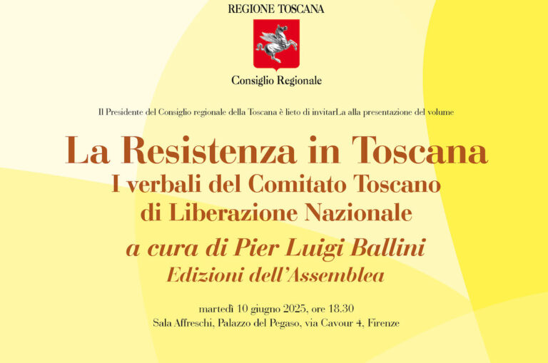 Il 10 giugno la presentazione del volume “La Resistenza in Toscana. I verbali del Comitato Toscano di Liberazione Nazionale”