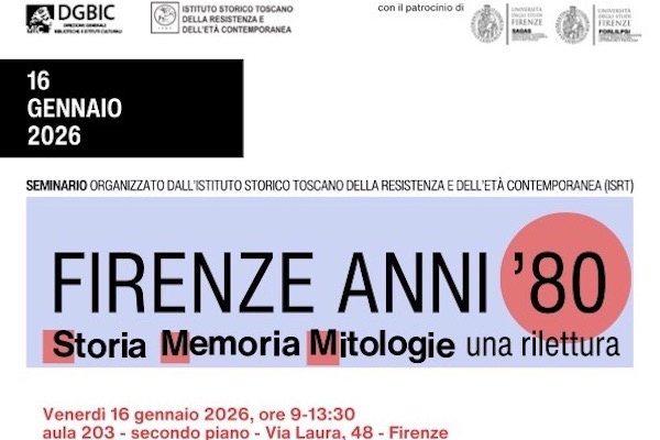 “Firenze Anni ’80”: il 16 gennaio il secondo seminario ISRT
