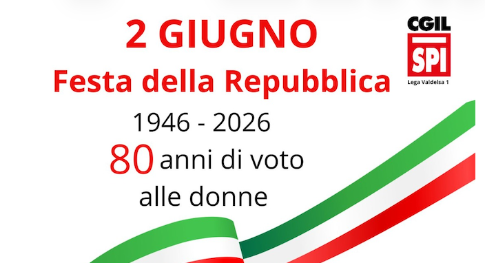 2 giugno a Montaione: lo SPI CGIL celebra 80 anni di Repubblica e di voto alle donne