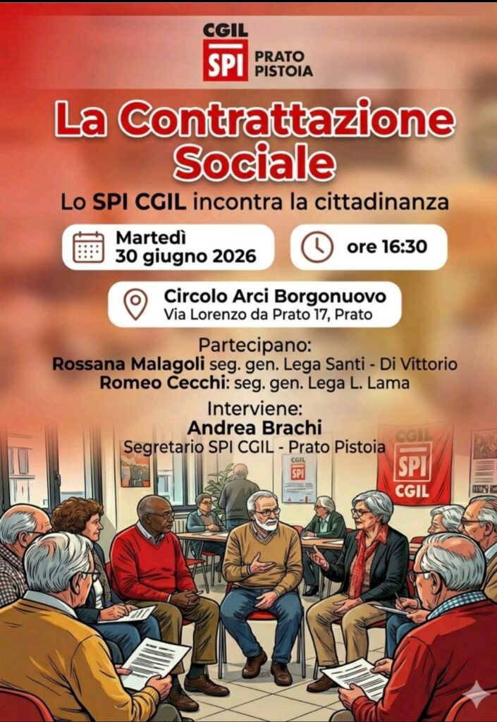 A Prato un incontro pubblico sulla contrattazione sociale promosso dallo SPI CGIL 1 WhatsApp Image 2026 06 05 at 11.36.13